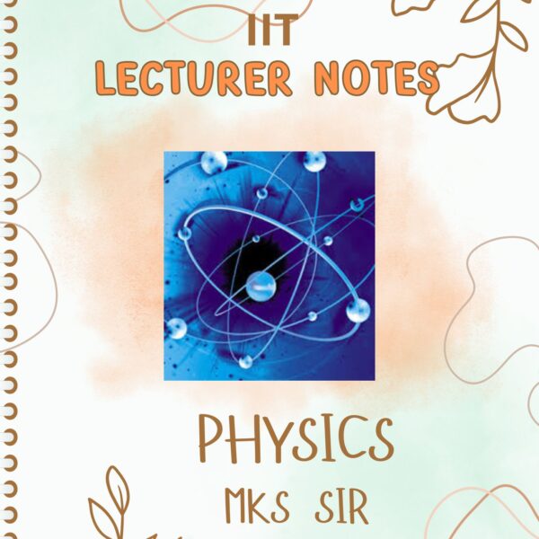 BEST PHY IIT HANDWRITTEN NOTES