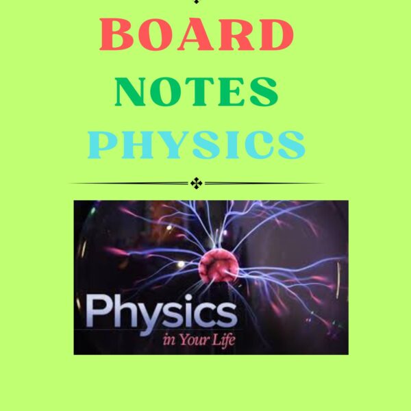 PHYSICS BEST BOARD NOTES
