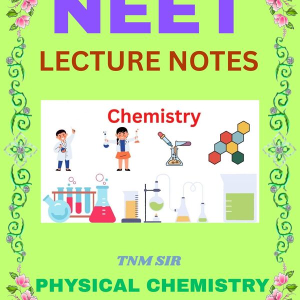 TNM SIR NEET PHYSICAL CHEMISTRY NOTES