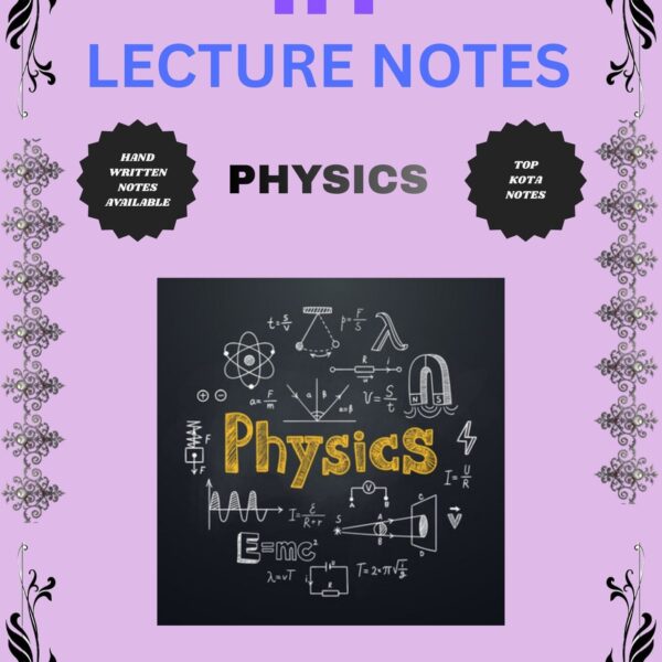BEST PHYSICS IIT PHYSICS NOTES BY MKS SIR